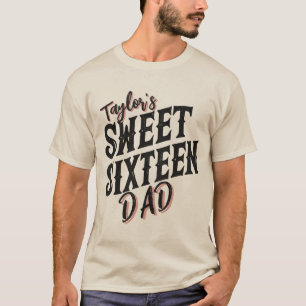 Sweet Sixteen Dad Modern Black and Pink Text T-Shirt