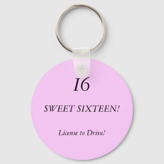 SWEET SIXTEEN!, I6, License to Drive! Keychain