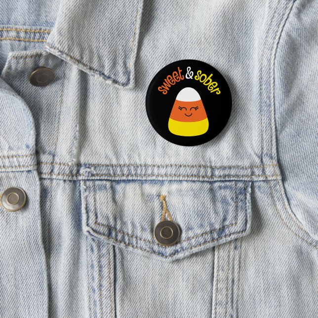 Sweet & Sober Candy Corn for Halloween 2 Inch Round Button (In Situ)