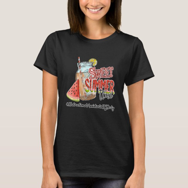 Sweet Summer Time  Instructional Assistants Off Du T-Shirt (Front)