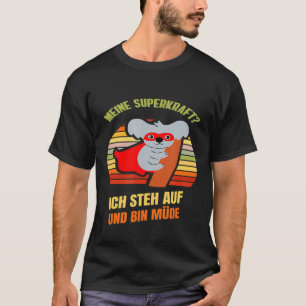 Sweet Super Koala Super Power Tired T-Shirt