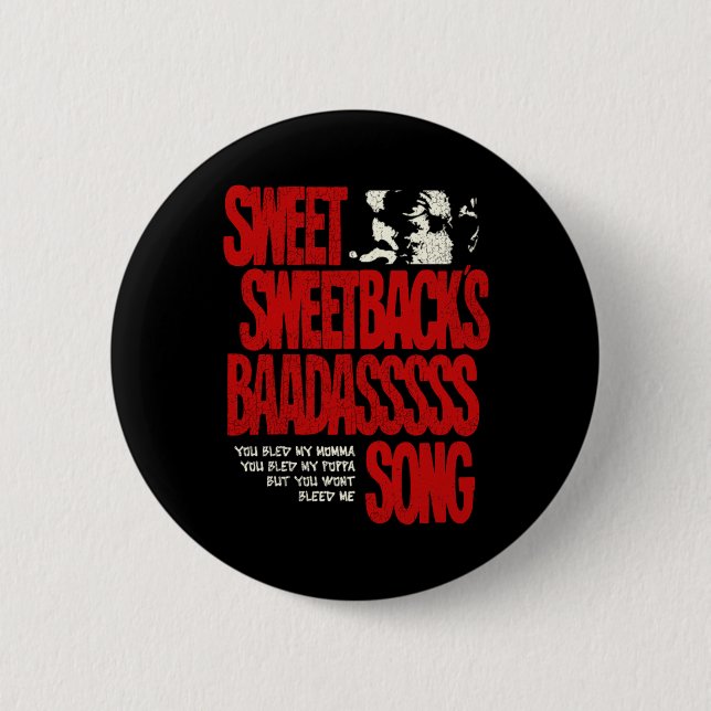 Sweet Sweetbacks Baadsss Song  2 Inch Round Button (Front)