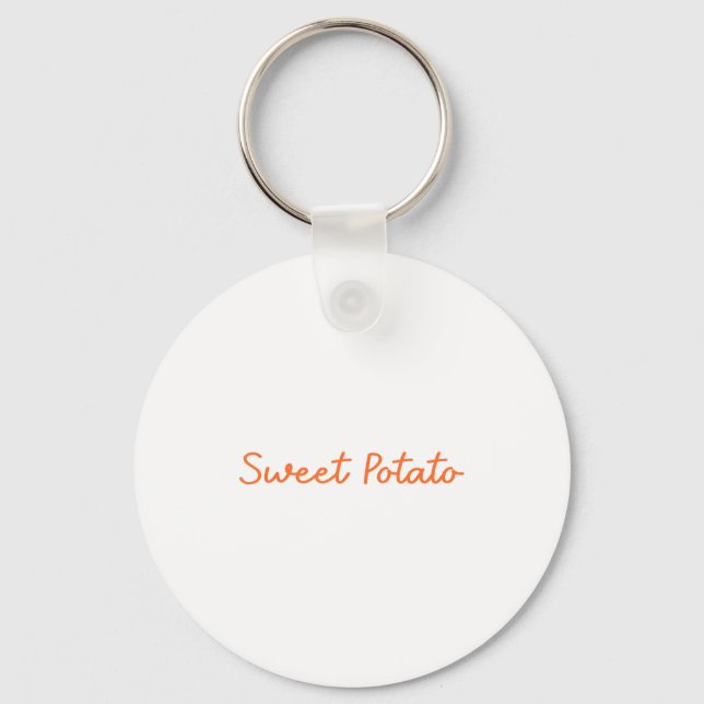 Sweet Tato And Kind Of Rude Tato Funny Quote  Keychain (Front)