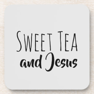 Sweet Tea and Jesus Coaster