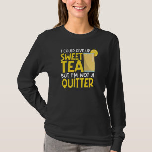 Sweet Tea Ice Tea Sweet Tea Powered Tea Drinker T-Shirt