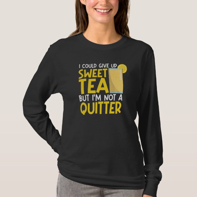 Sweet Tea   Ice Tea Sweet Tea Powered Tea Drinker T-Shirt (Front)