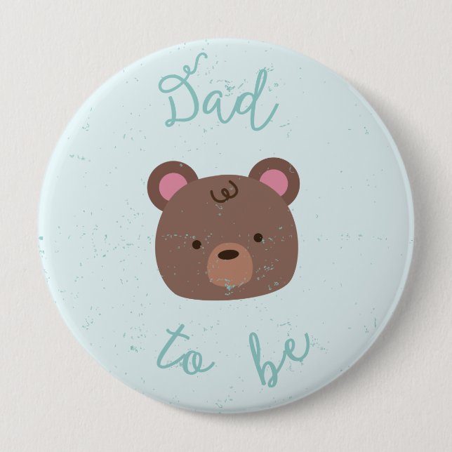 Sweet Teddy Baby Shower Dad to Be Button (Front)