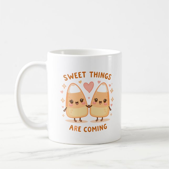 Sweet Things Are Coming Cute Candy Corn Coffee Mug (Left)