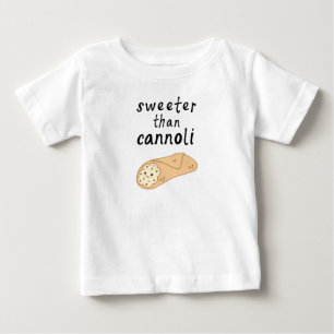 Sweeter than Cannoli Baby Shirt