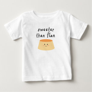 Sweeter than Flan Shirt
