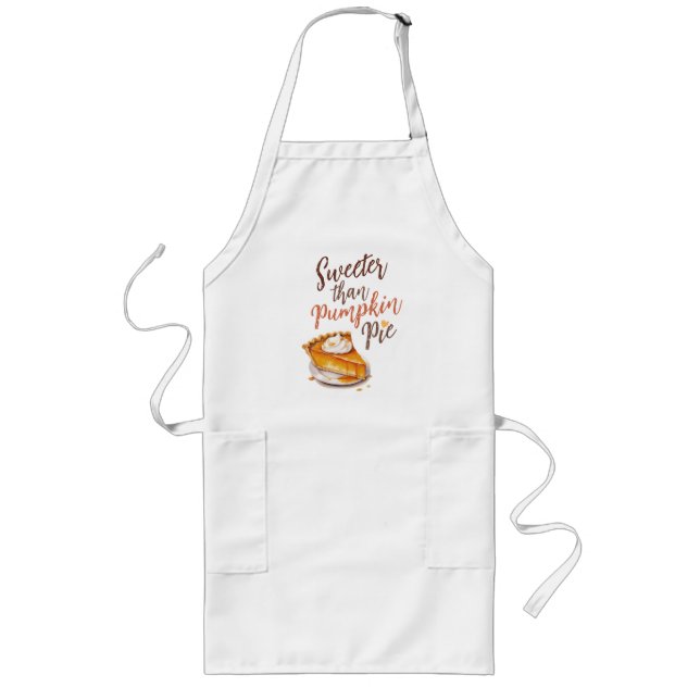 Sweeter than Pumpkin Pie Long Apron (Front)
