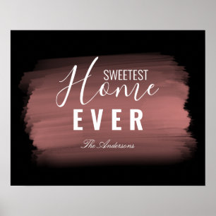 "SWEETEST HOME EVER"   Rose Gold Brush Typography  Poster