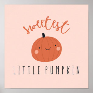sweetest little pumpkin Poster Prints Sign
