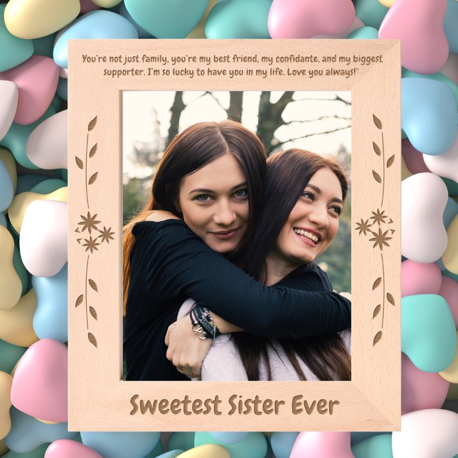 Sweetest Sister Ever Valentines Gift Wooden Etched Frames (Creator Uploaded)