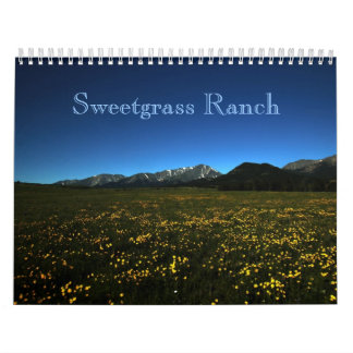 Sweetgrass Ranch 2011 Calendar