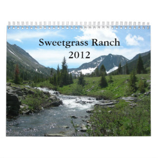 Sweetgrass Ranch 2012 Calendar