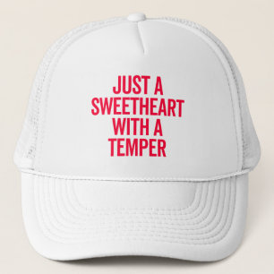 Sweetheart With A Temper Funny Quote Trucker Hat