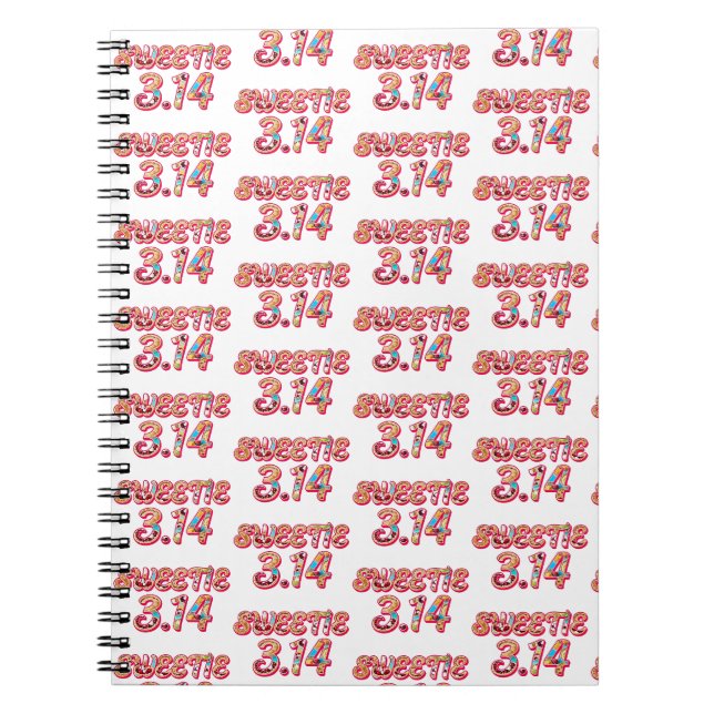 Sweetie 3.14 (Filled with Pies) Notebook (Front)