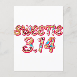 Sweetie 3.14 (Filled with Pies) Postcard