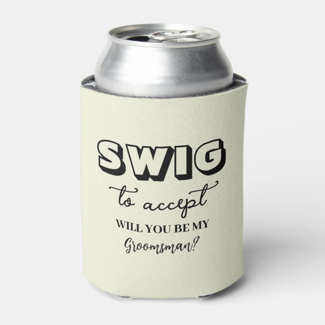 Swig To Accept Funny Groomsman Proposal Beige Can Cooler (Can Front)
