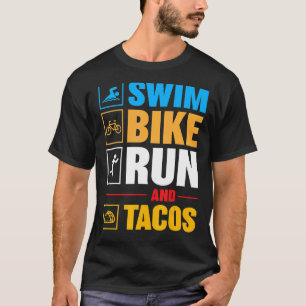 Swim Bike Run & Tacos Father's Day T-Shirt