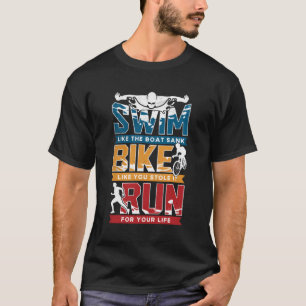 Swim Bike Run Triathlon T-Shirt