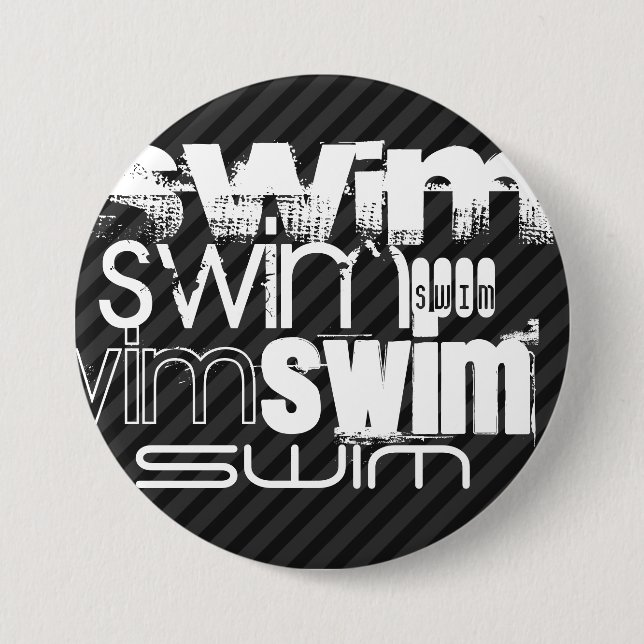 Swim; Black & Dark Grey Stripes 3 Inch Round Button (Front)