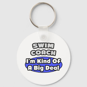 Swim Coach...Big Deal Keychain