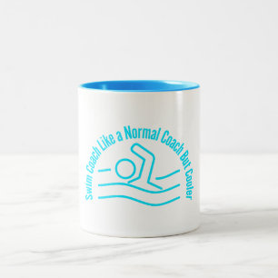 Swim Coach Like a Normal Coach But Cooler Two-Tone Coffee Mug