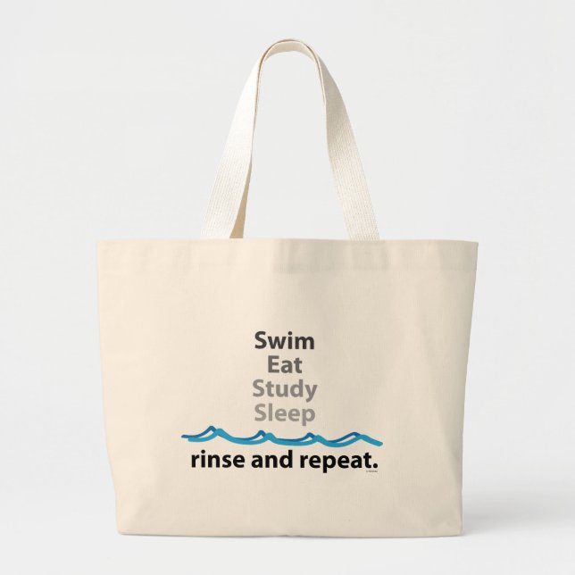 Swim, eat, study, sleep ... rinse and repeat large tote bag (Front)