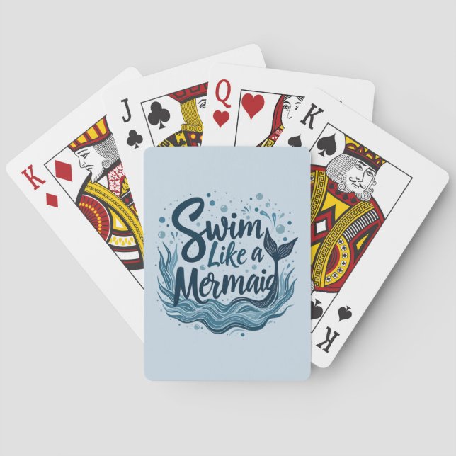 Swim Like a Mermaid Whimsical Ocean Quote Art Playing Cards (Back)