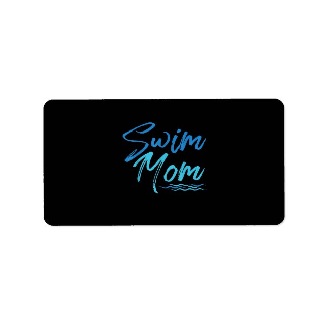 Swim Mom Swimming Funny Cute Gift Label (Front)