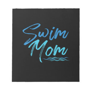 Swim Mom Swimming Funny Cute Gift Notepad