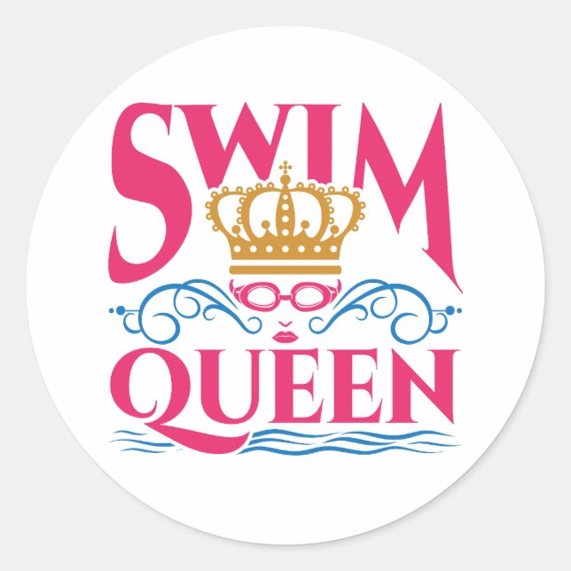 Swim Queen Swimming Swimmer Women Girls Classic Round Sticker (Front)