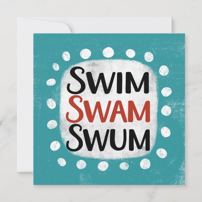 Swim Swam Swum Greeting Card (Front)