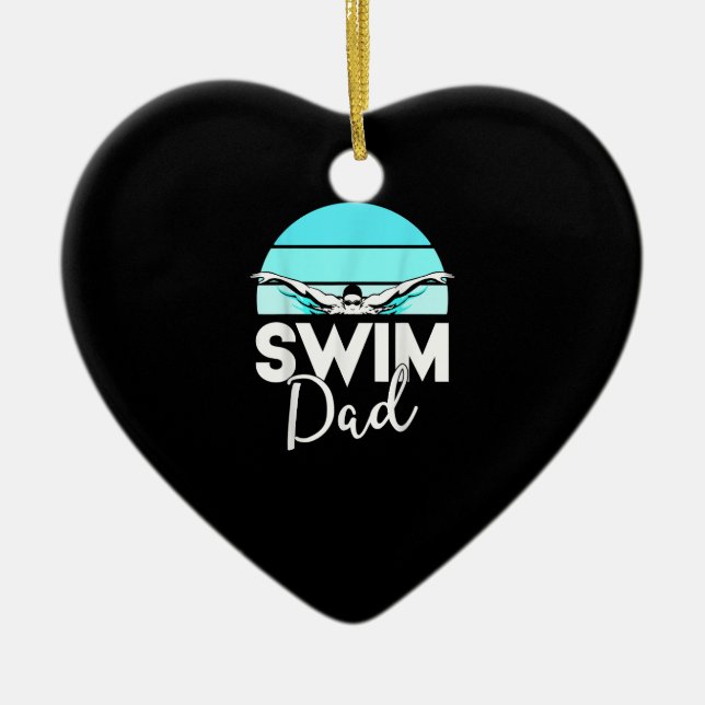 Swim Team  Dad Far School Swimming Meet Swimmer Ceramic Ornament (Front)