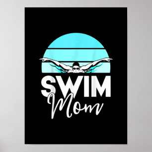 Swim Team Mom Mor School Swimming Meet Swimmer Poster