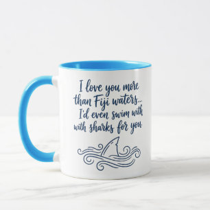 Swim With Sharks" Love Quote Mug