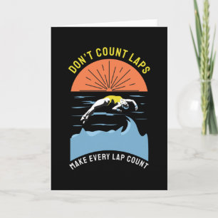 Swimmer Design - Don't Count Laps Card