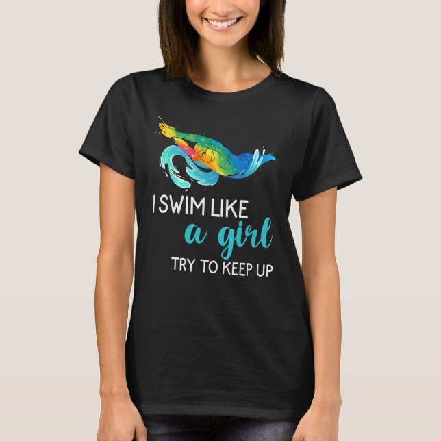 Swimmer Girls Women Swim Sport Athlete  Swimming T-Shirt (Front)