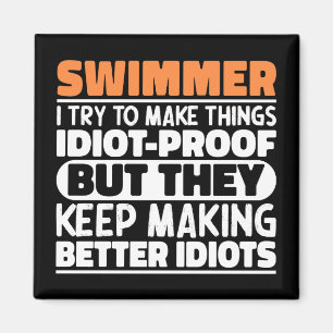 Swimmer I Try To Make Things Funny Sayings Cool Magnet