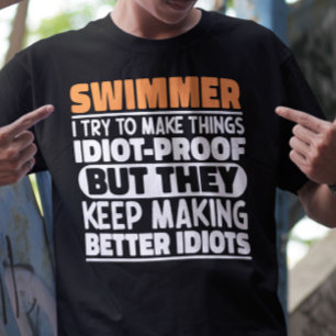 Swimmer I Try To Make Things Funny Sayings Cool T-Shirt