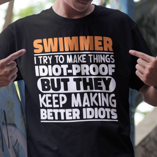 Swimmer I Try To Make Things Funny Sayings Cool T-Shirt (Creator Uploaded)