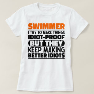 Swimmer I Try To Make Things Funny Sayings Cool T-Shirt