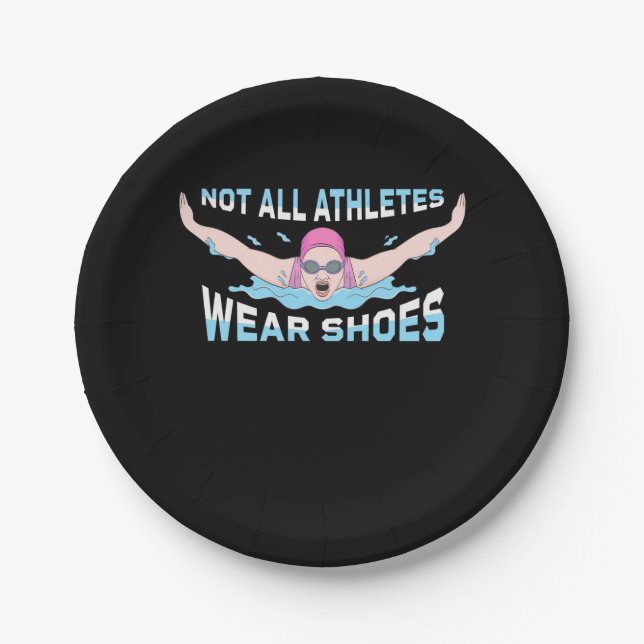 Swimmer Not All Athletes Wear Shoes Paper Plate (Front)