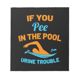 Swimmer Pee In The Pool Notepad