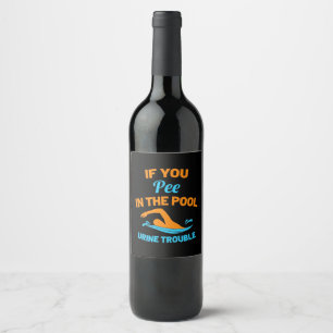 Swimmer Pee In The Pool Wine Label