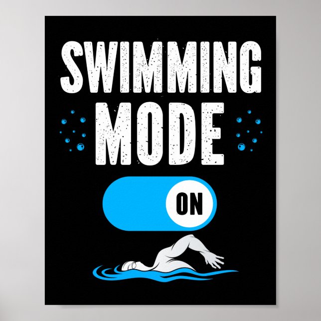 Swimmer Swim Swimming Mode On Poster (Front)