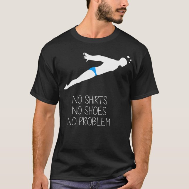 Swimmer Swiming Swim funny quotes feet  T-Shirt (Front)