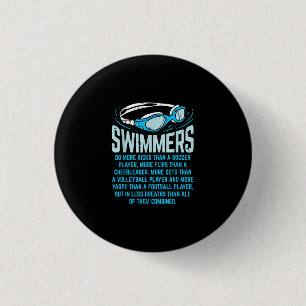 Swimmers Do More Kicks I Funny Gift Swimming Lover 1 Inch Round Button